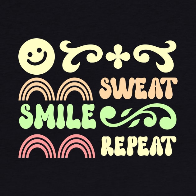 Sweat, smile, repeat! by Witty Wear Studio